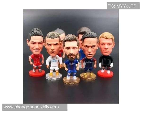 足球明星手办测评图鉴赏细致评析每位球星的魅力与工艺